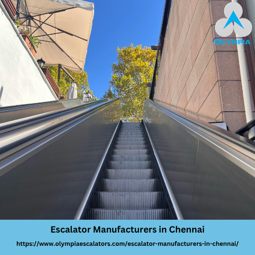 Escalator Manufacturers in Chennai - Olympia Escalators